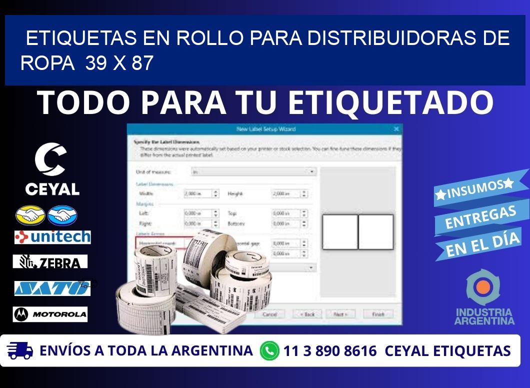 ETIQUETAS EN ROLLO PARA DISTRIBUIDORAS DE ROPA  39 x 87