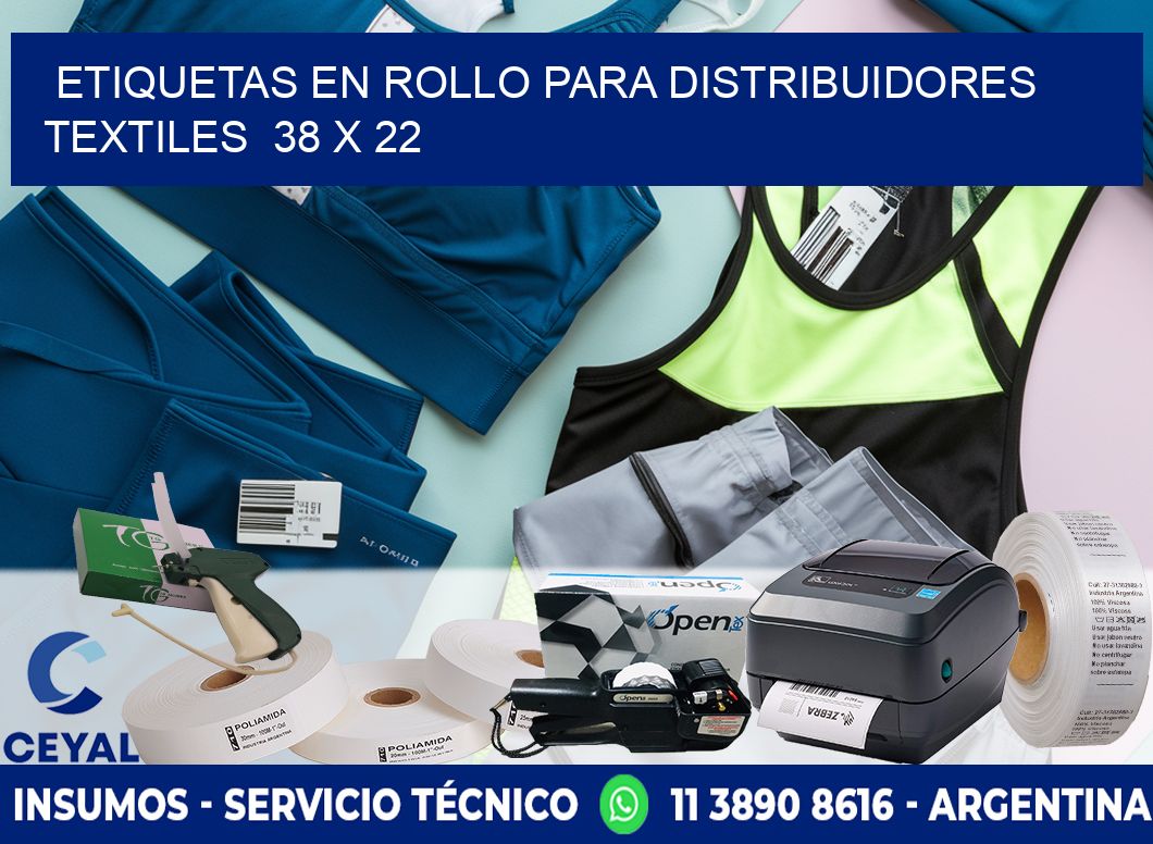 ETIQUETAS EN ROLLO PARA DISTRIBUIDORES TEXTILES  38 x 22