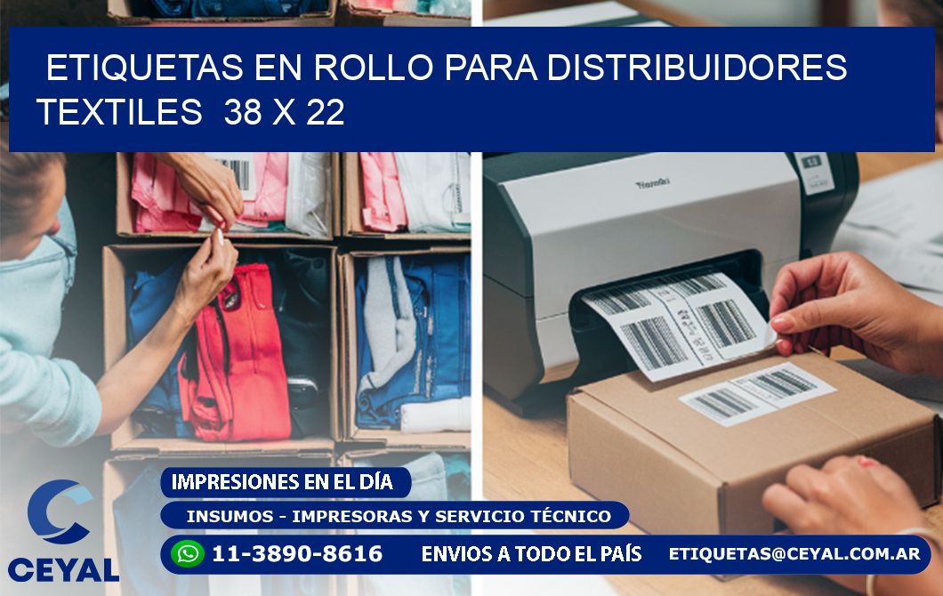 ETIQUETAS EN ROLLO PARA DISTRIBUIDORES TEXTILES  38 x 22