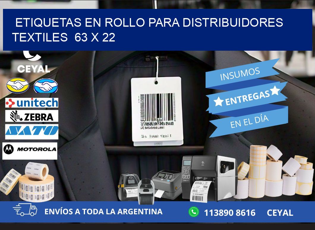 ETIQUETAS EN ROLLO PARA DISTRIBUIDORES TEXTILES  63 x 22