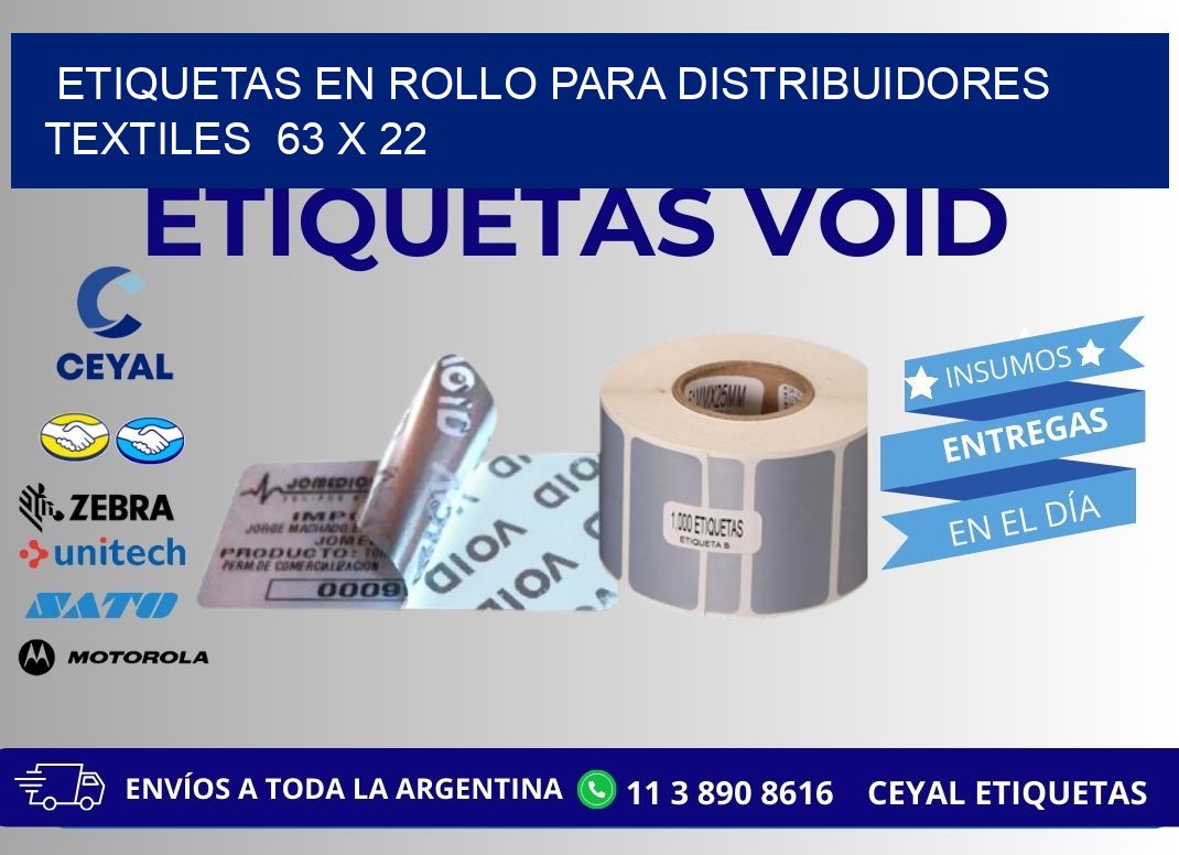 ETIQUETAS EN ROLLO PARA DISTRIBUIDORES TEXTILES  63 x 22