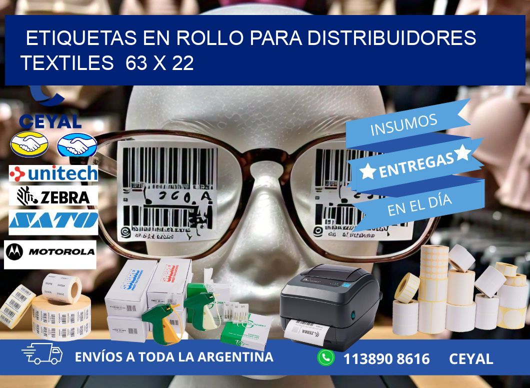 ETIQUETAS EN ROLLO PARA DISTRIBUIDORES TEXTILES  63 x 22