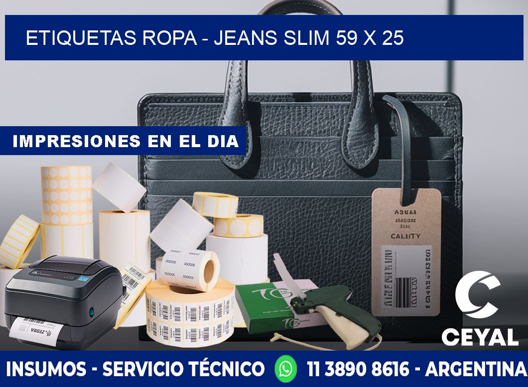 ETIQUETAS ROPA - JEANS SLIM 59 x 25