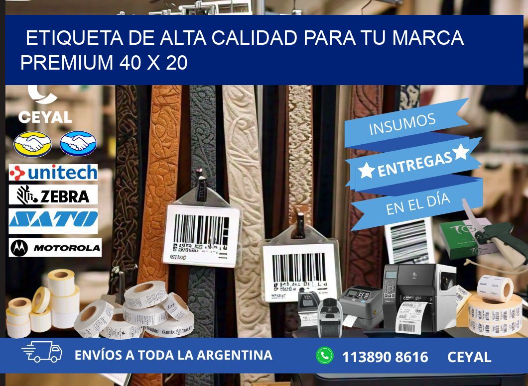 Etiqueta de Alta Calidad para tu Marca Premium 40 x 20