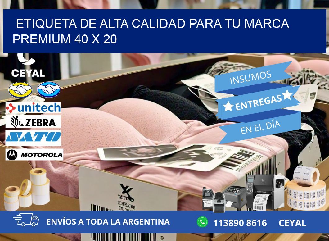 Etiqueta de Alta Calidad para tu Marca Premium 40 x 20