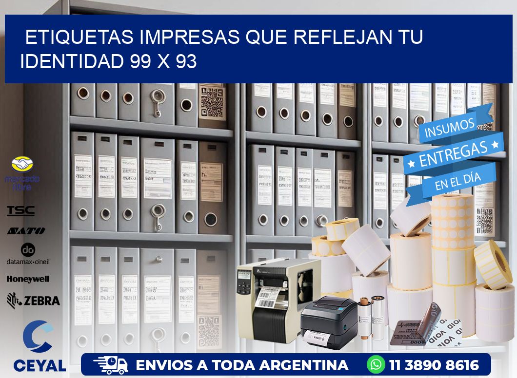 Etiquetas Impresas que Reflejan tu Identidad 99 x 93