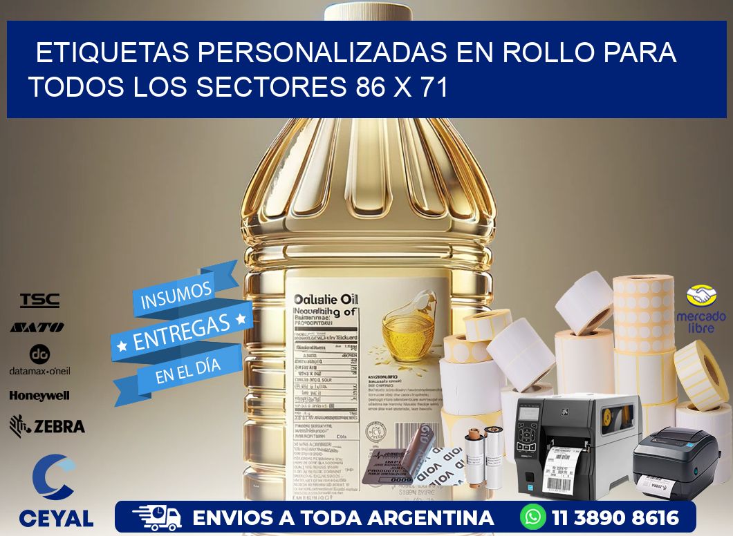 Etiquetas Personalizadas en Rollo para Todos los Sectores 86 x 71