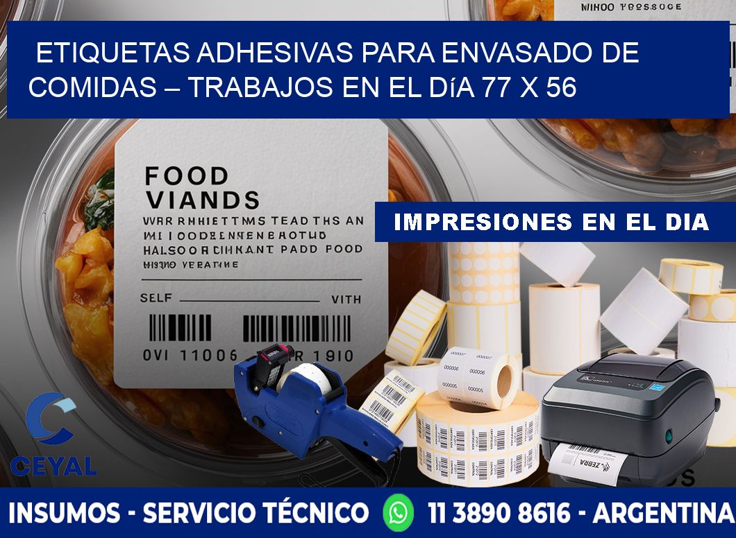 Etiquetas adhesivas para envasado de comidas – Trabajos en el día 77 x 56