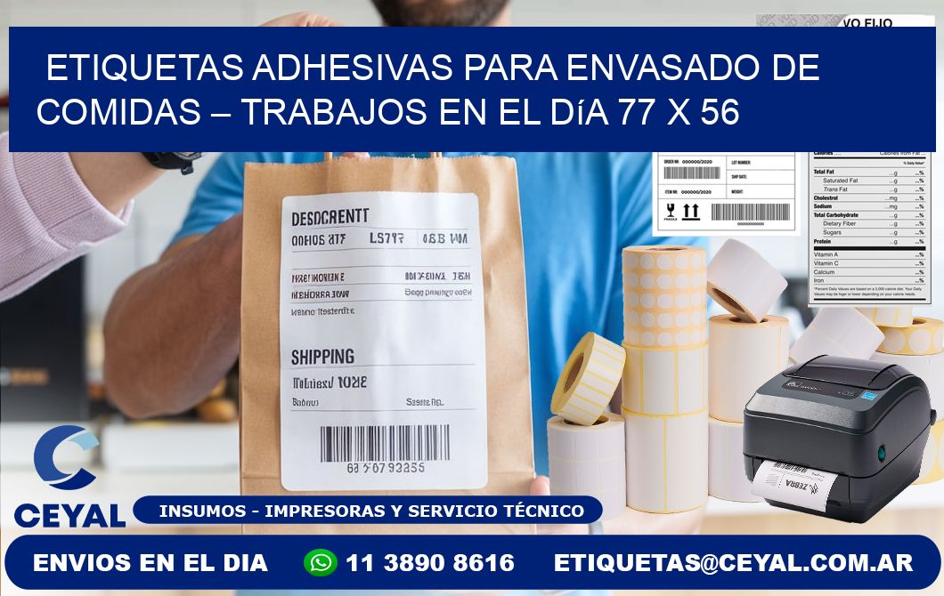 Etiquetas adhesivas para envasado de comidas – Trabajos en el día 77 x 56