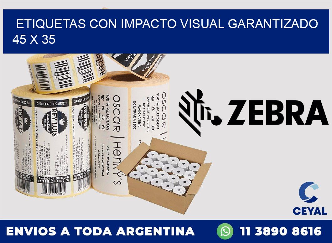 Etiquetas con Impacto Visual Garantizado 45 x 35