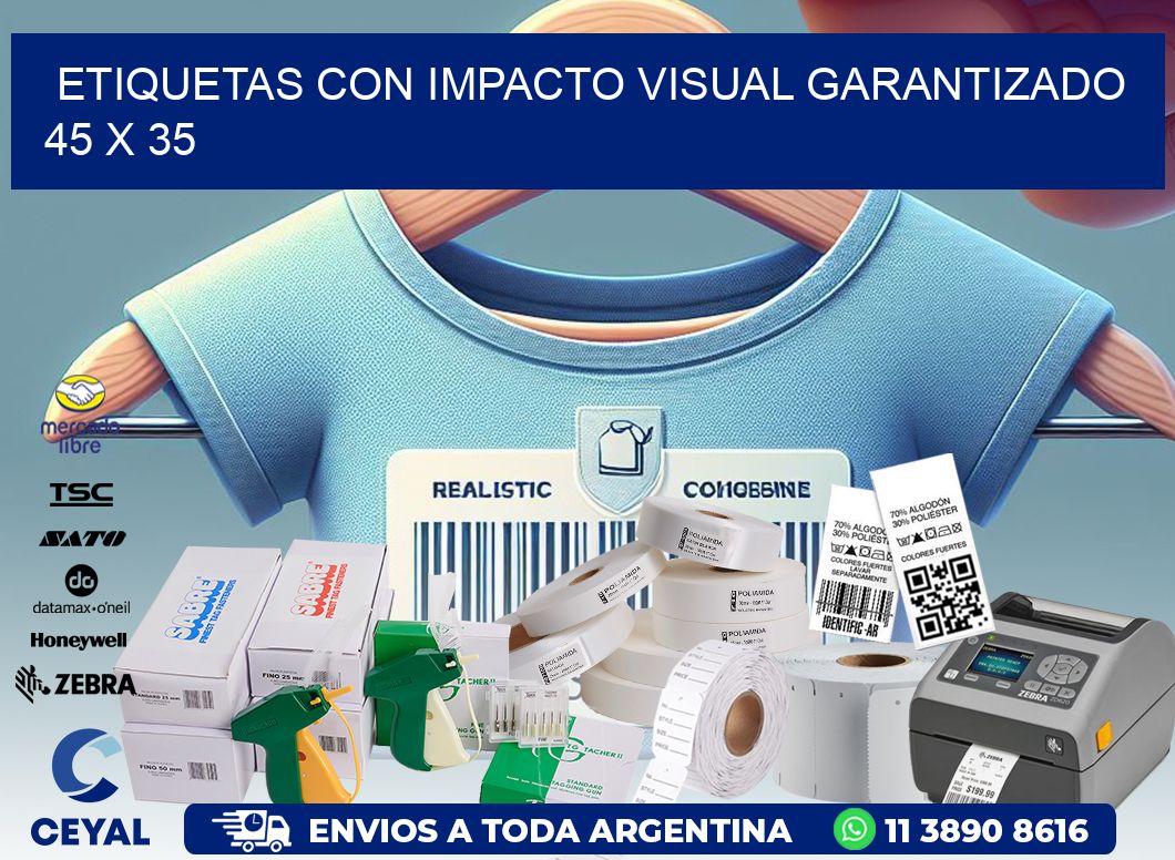 Etiquetas con Impacto Visual Garantizado 45 x 35