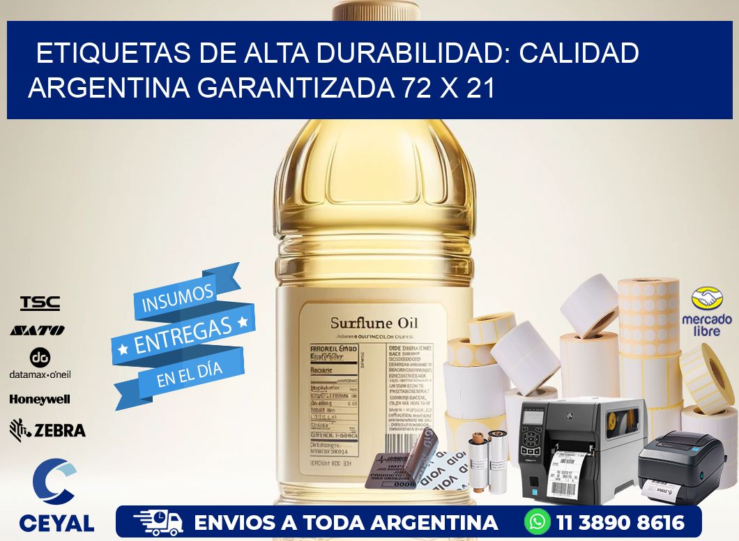 Etiquetas de Alta Durabilidad: Calidad Argentina Garantizada 72 x 21