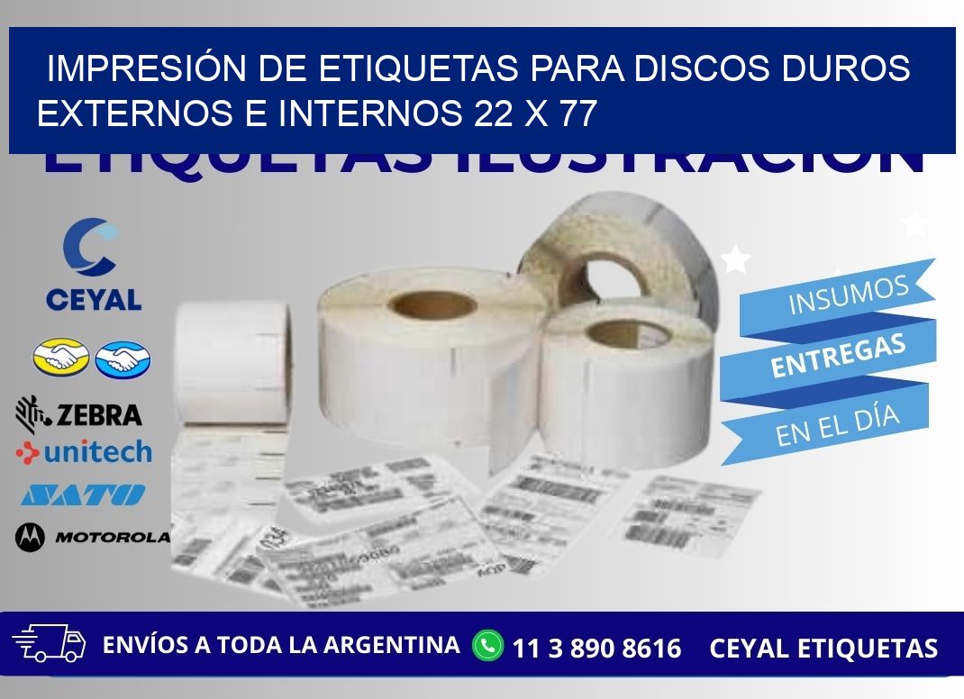 IMPRESIÓN DE ETIQUETAS PARA DISCOS DUROS EXTERNOS E INTERNOS 22 x 77