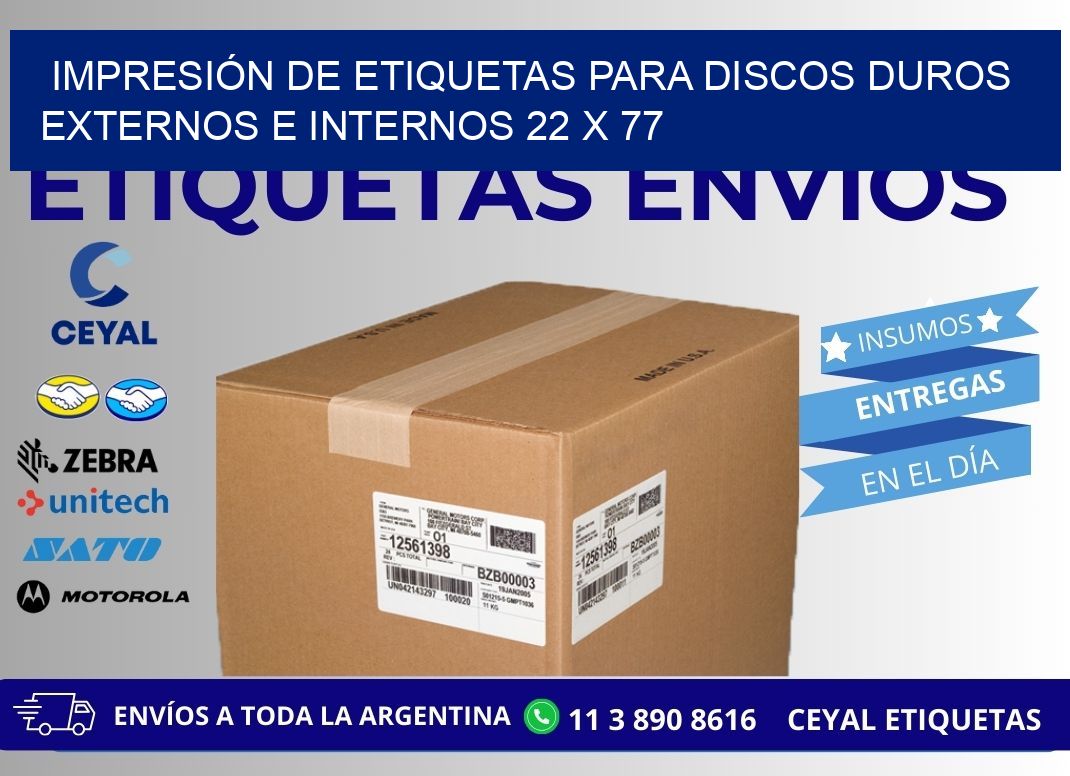 IMPRESIÓN DE ETIQUETAS PARA DISCOS DUROS EXTERNOS E INTERNOS 22 x 77