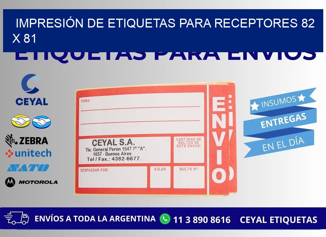 IMPRESIÓN DE ETIQUETAS PARA RECEPTORES 82 x 81