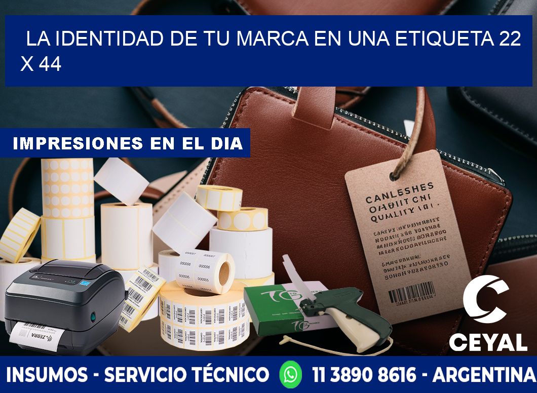 La Identidad de tu Marca en una Etiqueta 22 x 44