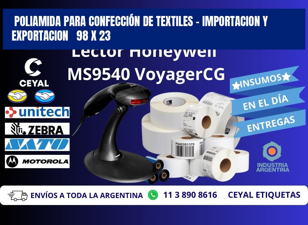 POLIAMIDA PARA CONFECCIÓN DE TEXTILES - IMPORTACION Y EXPORTACION   98 x 23