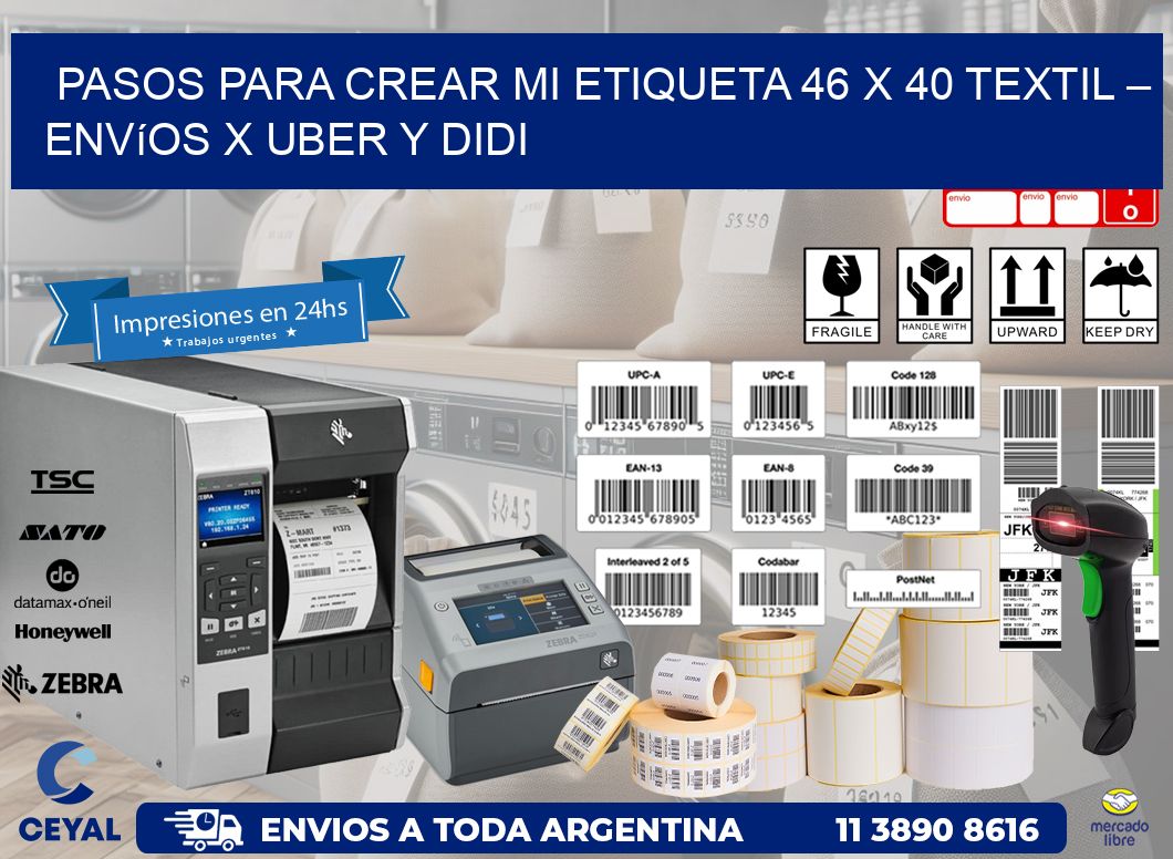 Pasos para crear mi Etiqueta 46 x 40 textil – Envíos x Uber y DiDi