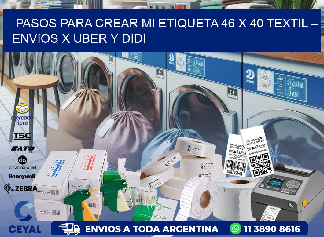 Pasos para crear mi Etiqueta 46 x 40 textil – Envíos x Uber y DiDi