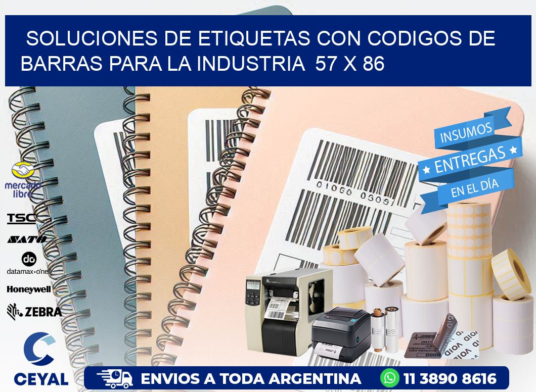 Soluciones de Etiquetas con Codigos de Barras para la Industria  57 x 86