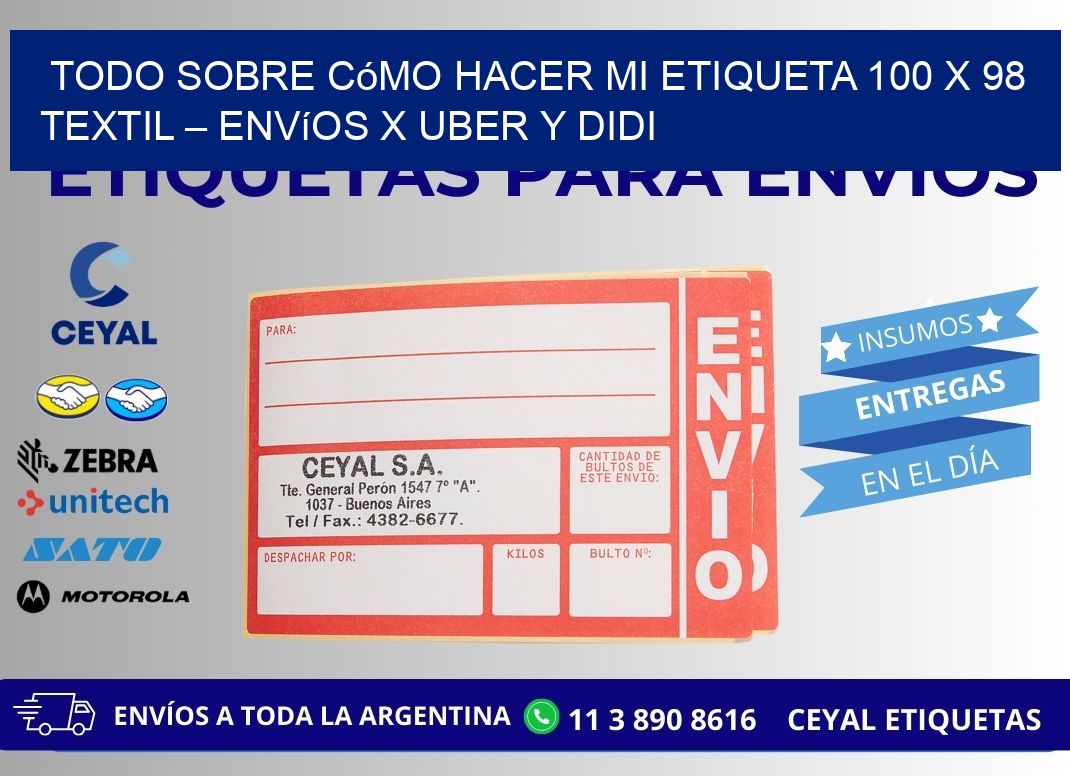 Todo sobre cómo hacer mi Etiqueta 100 x 98 textil – Envíos x Uber y DiDi