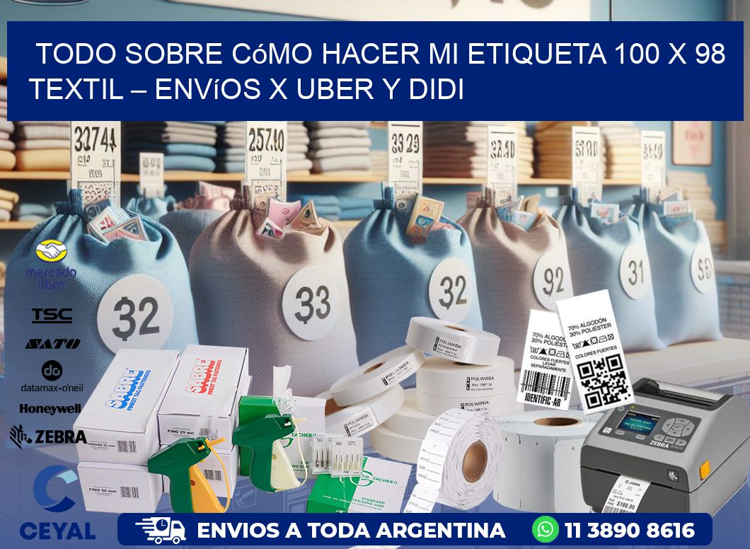 Todo sobre cómo hacer mi Etiqueta 100 x 98 textil – Envíos x Uber y DiDi