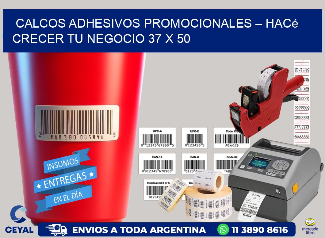 Calcos Adhesivos Promocionales – Hacé Crecer Tu Negocio 37 x 50