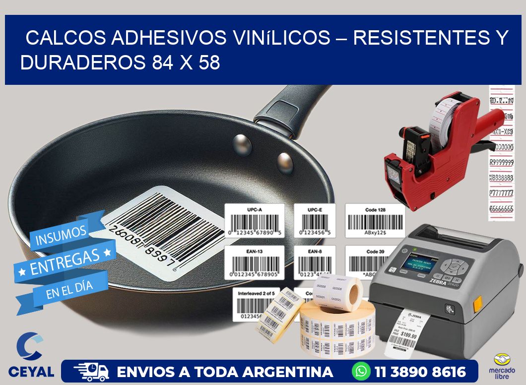 Calcos Adhesivos Vinílicos – Resistentes y Duraderos 84 x 58