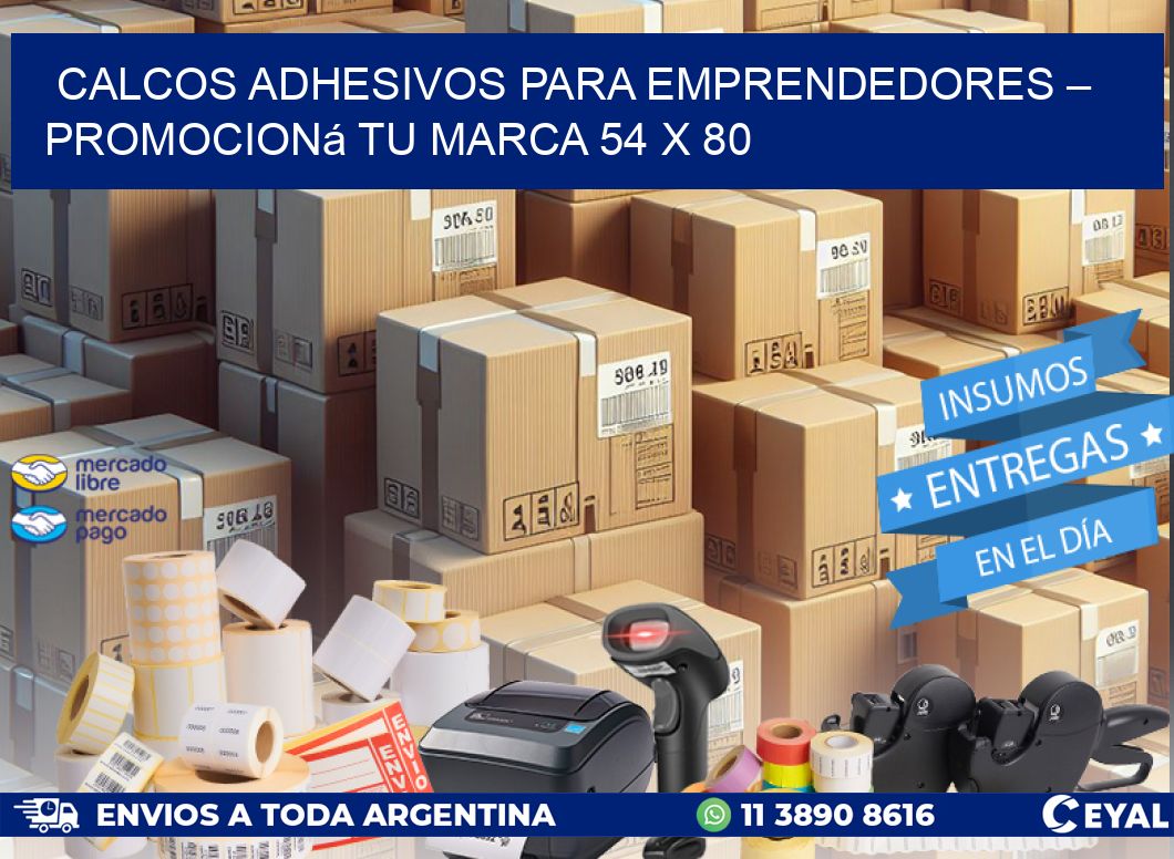 Calcos Adhesivos para Emprendedores – Promocioná Tu Marca 54 x 80