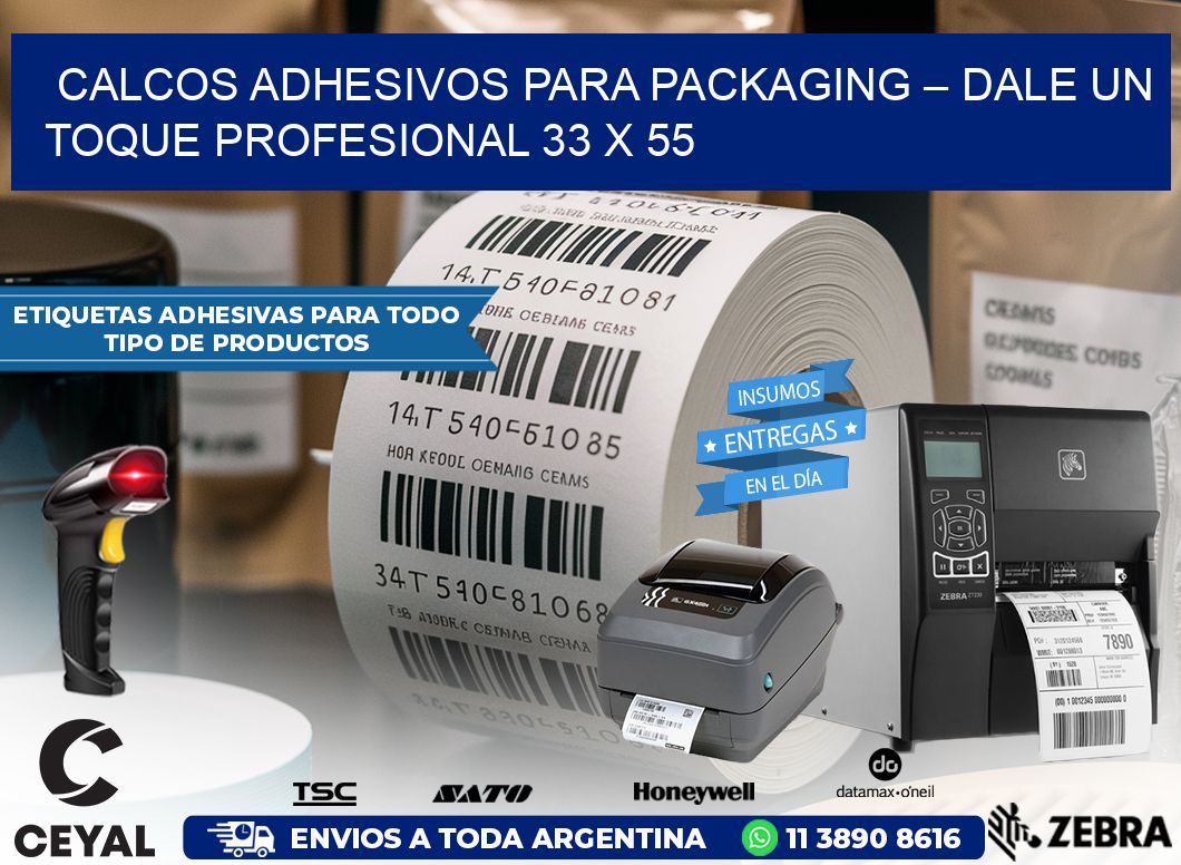 Calcos Adhesivos para Packaging – Dale un Toque Profesional 33 x 55