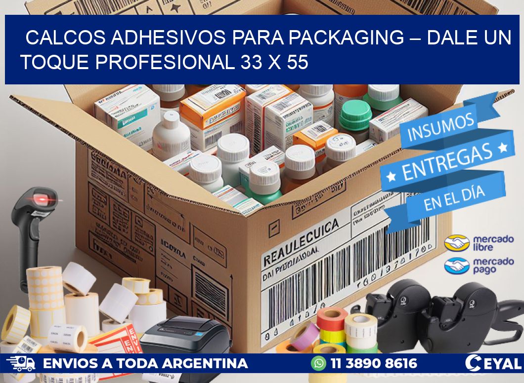 Calcos Adhesivos para Packaging – Dale un Toque Profesional 33 x 55