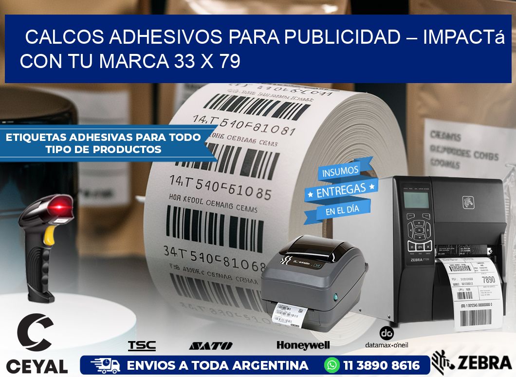 Calcos Adhesivos para Publicidad – Impactá con Tu Marca 33 x 79