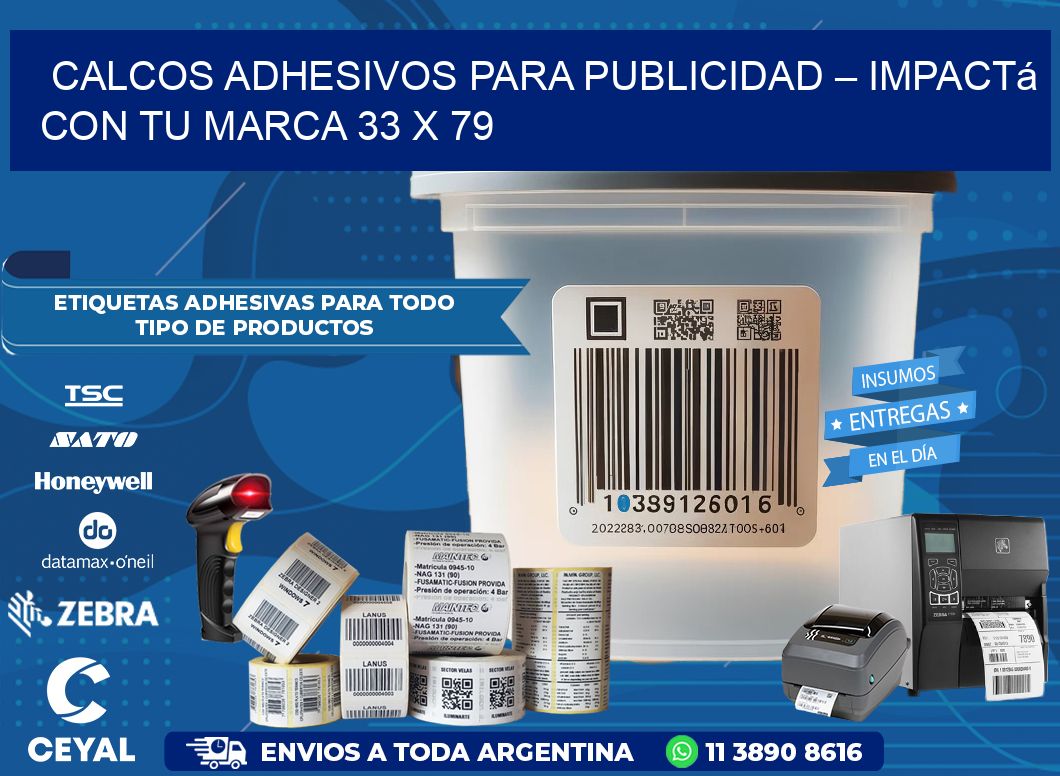 Calcos Adhesivos para Publicidad – Impactá con Tu Marca 33 x 79