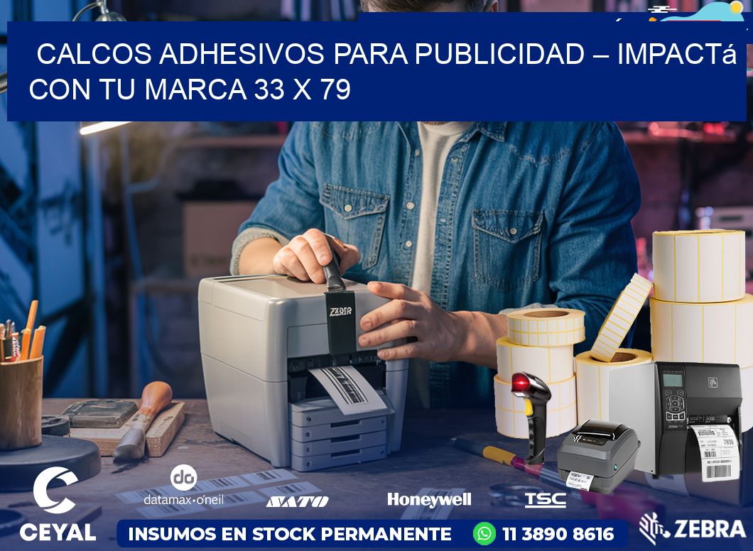 Calcos Adhesivos para Publicidad – Impactá con Tu Marca 33 x 79