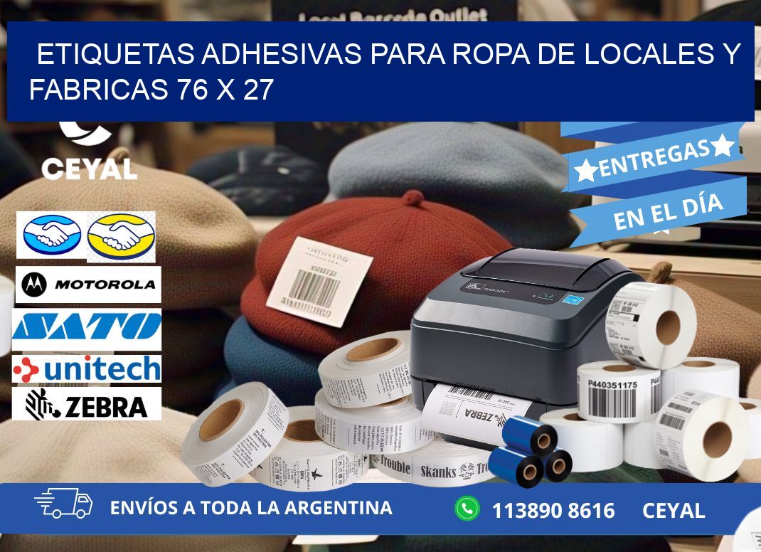 ETIQUETAS ADHESIVAS PARA ROPA DE LOCALES Y FABRICAS 76 x 27