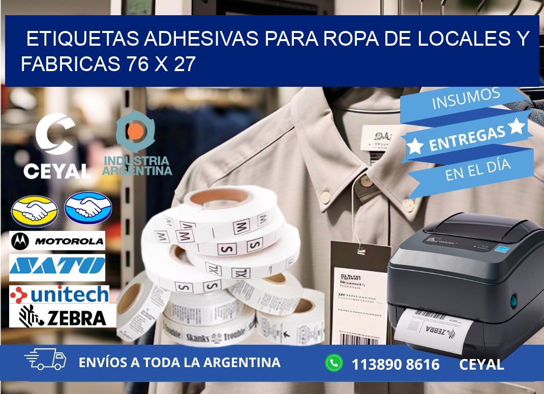 ETIQUETAS ADHESIVAS PARA ROPA DE LOCALES Y FABRICAS 76 x 27