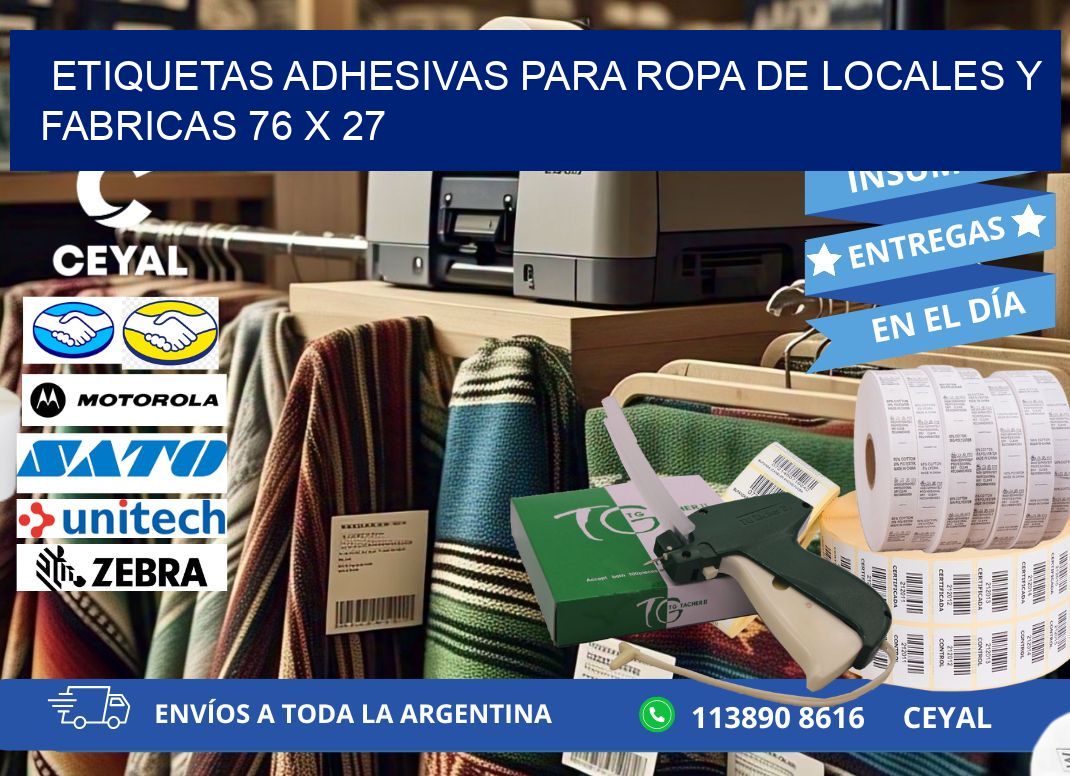 ETIQUETAS ADHESIVAS PARA ROPA DE LOCALES Y FABRICAS 76 x 27