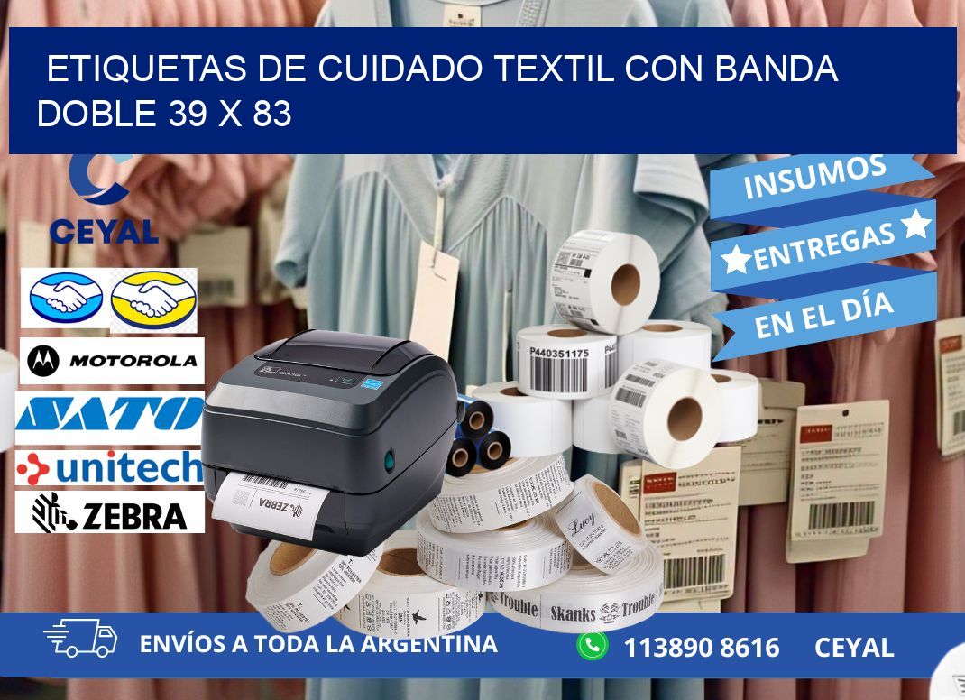 ETIQUETAS DE CUIDADO TEXTIL CON BANDA DOBLE 39 x 83