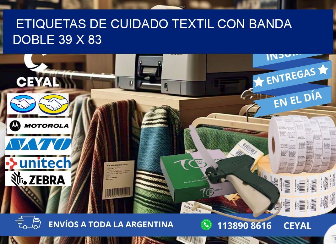 ETIQUETAS DE CUIDADO TEXTIL CON BANDA DOBLE 39 x 83