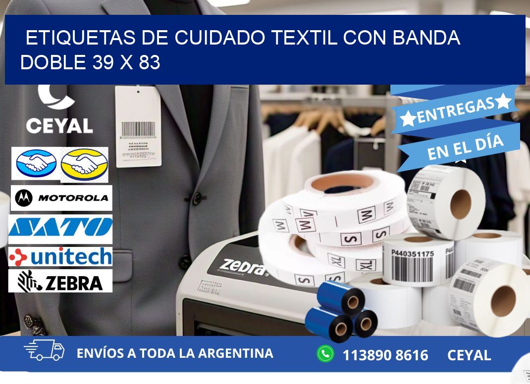 ETIQUETAS DE CUIDADO TEXTIL CON BANDA DOBLE 39 x 83