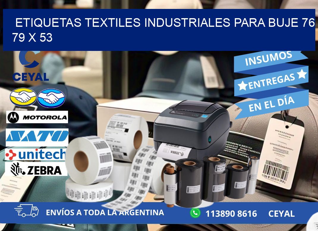 ETIQUETAS TEXTILES INDUSTRIALES PARA BUJE 76 79 x 53