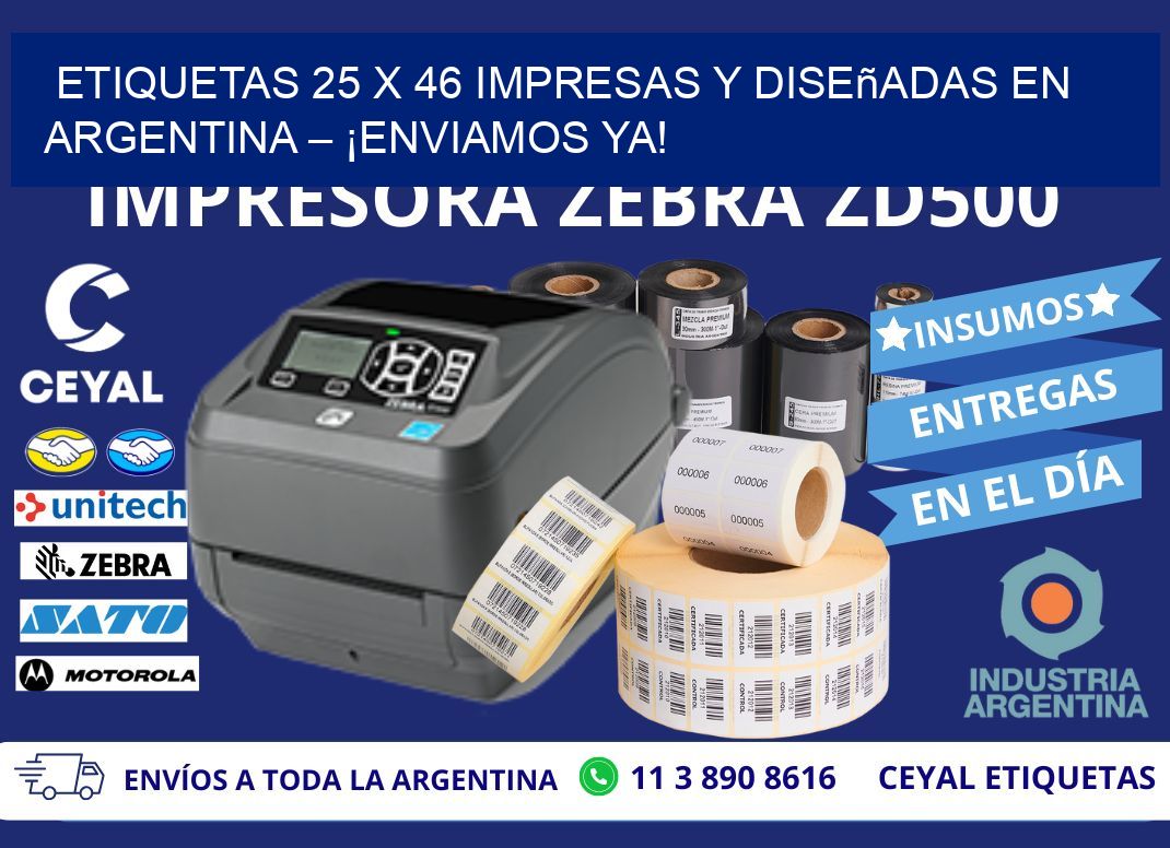 Etiquetas 25 x 46 Impresas y Diseñadas en Argentina – ¡Enviamos Ya!