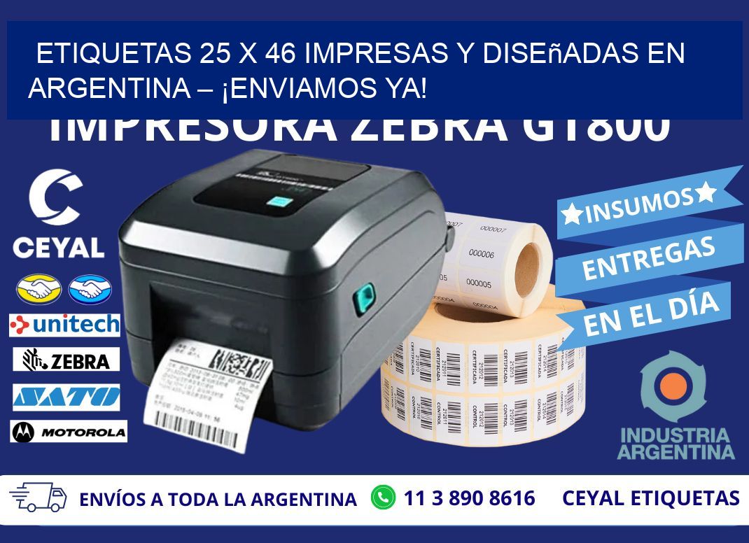 Etiquetas 25 x 46 Impresas y Diseñadas en Argentina – ¡Enviamos Ya!