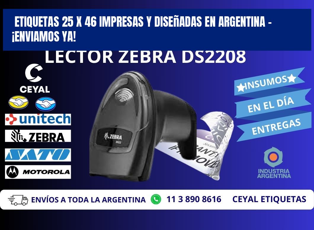 Etiquetas 25 x 46 Impresas y Diseñadas en Argentina – ¡Enviamos Ya!