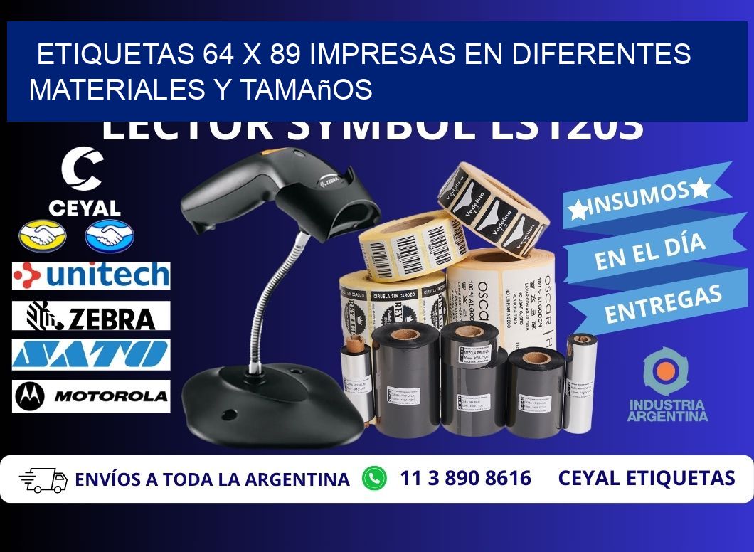 Etiquetas 64 x 89 Impresas en Diferentes Materiales y Tamaños