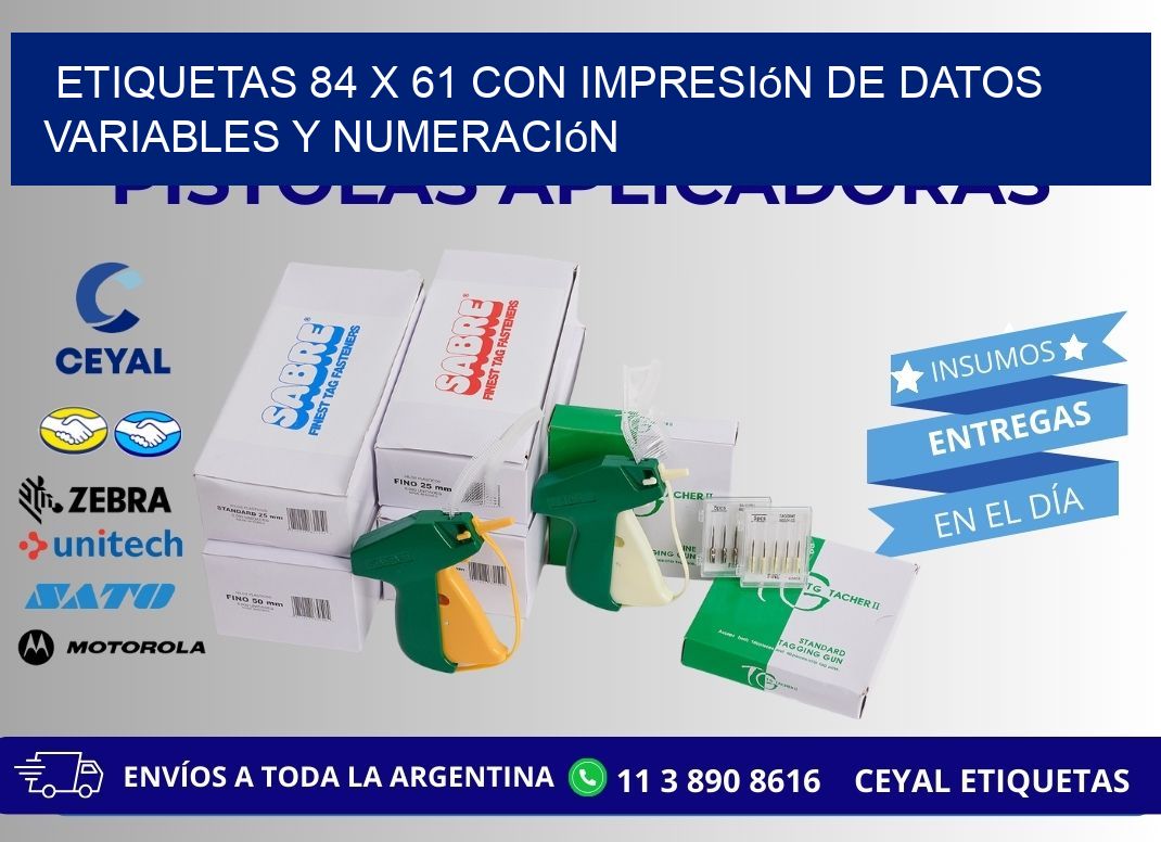 Etiquetas 84 x 61 con Impresión de Datos Variables y Numeración