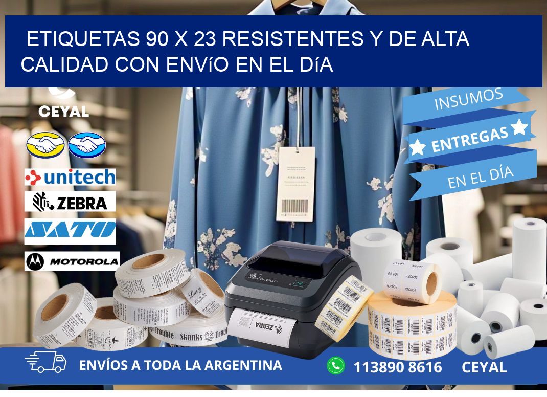 Etiquetas 90 x 23 Resistentes y de Alta Calidad con Envío en el Día