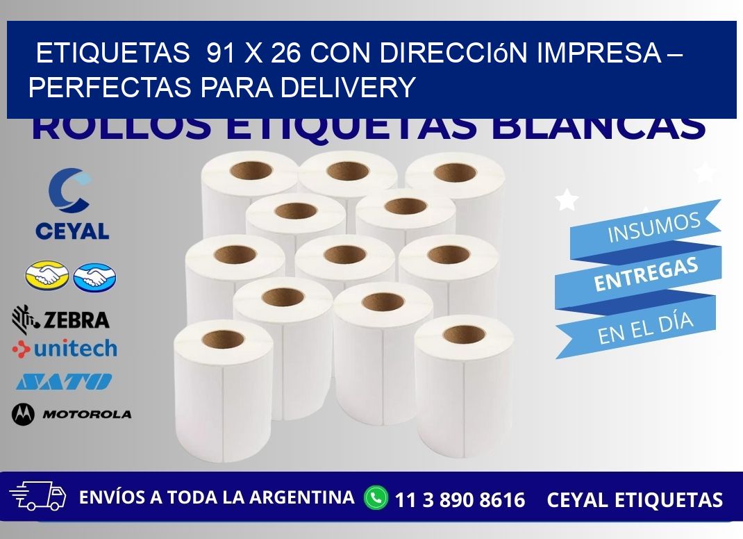 Etiquetas  91 x 26 con Dirección Impresa – Perfectas para Delivery