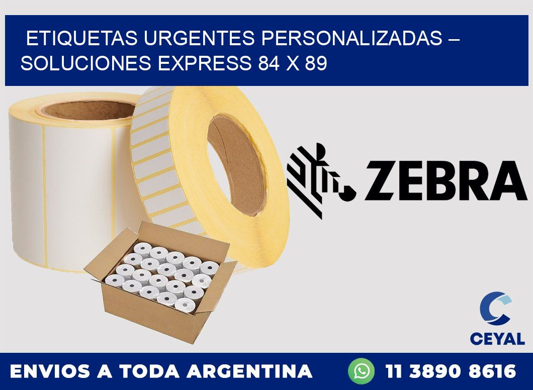 Etiquetas Urgentes Personalizadas – Soluciones Express 84 x 89