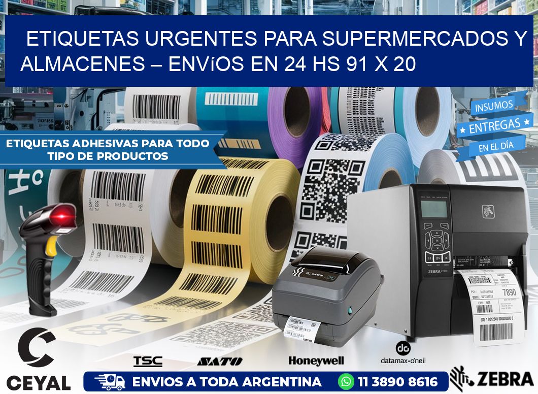 Etiquetas Urgentes para Supermercados y Almacenes – Envíos en 24 hs 91 x 20